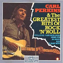 cd carl perkins - the greatest hits of rock n' roll