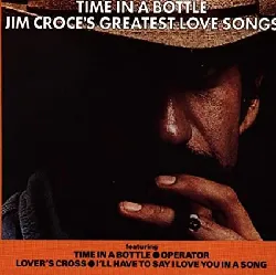 cd jim croce - time in a bottle (jim croce's greatest love songs) (1986)