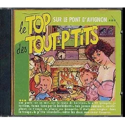 cd le top des tout - p'tits - sur le pont d'avignon... (1990)