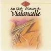 cd les chefs - d'oeuvre du violoncelle
