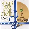 cd si paris nous etait chant