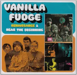 cd vanilla fudge - renaissance & near the beginning (2008)