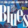 cd various - les plus grands moments du blues (1990)