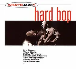 cd what's jazz? hard bop (2002)