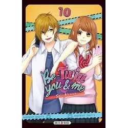 livre be - twin you et me - tome 10