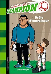 livre graine de champion tome 7 - drôle d'entraîneur