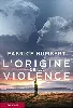 livre l'origine de la violence