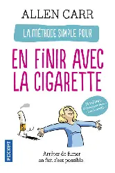 livre la méthode simple pour en finir avec la cigarette - arrêter de fumer en fait c'est facile !