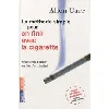 livre la méthode simple pour en finir avec la cigarette - arrêter de fumer en fait c'est facile !