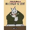 livre le chat tome 6 - ma langue au chat - mini - album