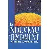 livre le nouveau testament - accueillir la parole de dieu, traduction officielle pour la liturgie