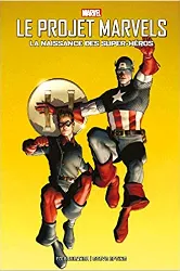 livre le projet marvels : la naissance des super - héros