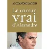 livre le roman vrai d'alexandre - aveux