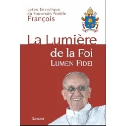 livre lumière de la foi, lumen fidei, encyclique