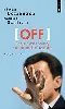 livre off - ce que nicolas sarkozy n'aurait jamais dû nous dire