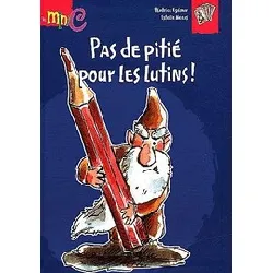 livre pas de pitié pour les lutins !