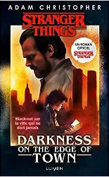 livre stranger things - darkness on the edge of town - version française