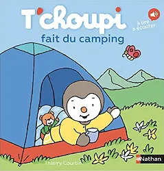 livre t'choupi fait du camping