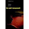 livre un oeil innocent - roman