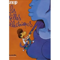 livre zep: les filles électriques & l'enfer des concerts