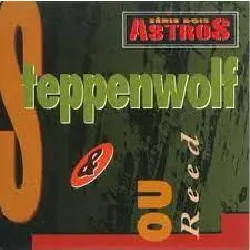 steppenwolf - steppenwolf & lou reed (1993)