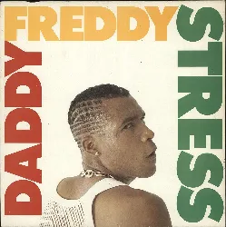 vinyle daddy freddy - stress (1991)