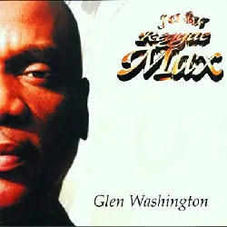 cd glen washington - reggae max (2001)