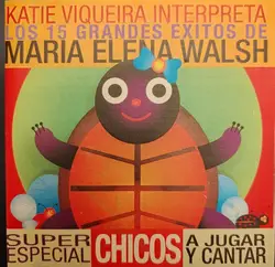 cd katie viqueira - katie viqueira interpreta los 15 grandes exitos de maria elena walsh (2000)