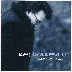 cd ray bonneville - gust of wind (1999)