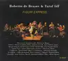 cd roberto de bra?ov, taraf idf - figuri express (2006)