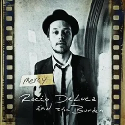 cd rocco deluca & the burden - mercy (2009)