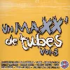 cd various - un maxx' de tubes - vol. 3 (2003)