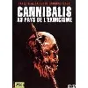 dvd cannibalis - au pays de l'exorcisme