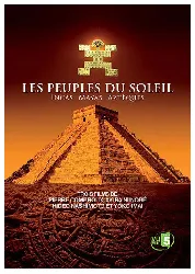 dvd les peuples du soleil - incas mayas aztèques