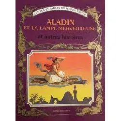 livre aladin et la lampe merveilleuse et autres histoires