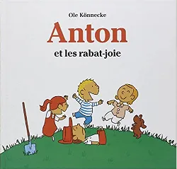 livre anton et les rabat joie