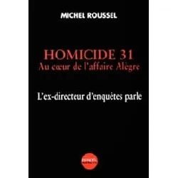 livre homicide 31 - au coeur de l'affaire alègre