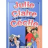 livre julie,claire,cécile :t10 ça passe ouça casse !