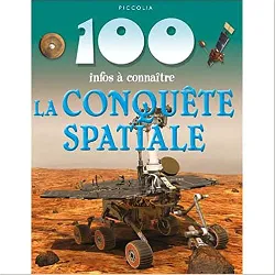 livre la conquete spaciale 100 infos a connaitre
