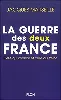 livre la guerre des deux france : celle qui avance et celle qui freine
