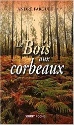 livre le bois aux corbeaux