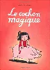 livre le cochon magique