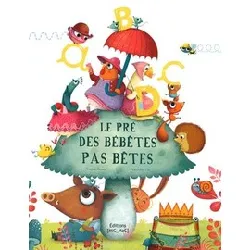 livre le pré des bébêtes pas bêtes