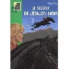 livre le secret de l'étalon noir (bibliothèque verte)