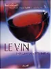 livre le vin : de la vigne à la dégustation