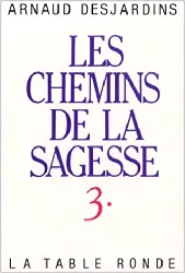 livre les chemins de la sagesse, tome 3