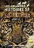 livre les grandes histoires de la tanière: zoo refuge