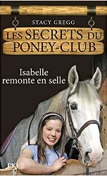 livre les secrets du poney - club tome 1 - isabelle remonte en selle