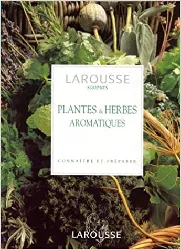 livre plantes et herbes aromatiques - connaître et préparer