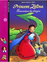 livre princesse zélina tome 4 - prisonniers du dragon